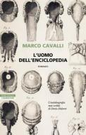 Ebook L'uomo dell'enciclopedia di Marco Cavalli edito da Neri Pozza