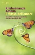 Ebook Il flusso dell'amore di Krishnananda Amana edito da Feltrinelli Editore