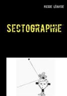 Ebook Sectographie di Pierre Léoutre edito da Books on Demand