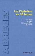 Ebook Les céphalées en 30 leçons di Gilles Géraud, Nelly Fabre, Michel Lantéri-Minet, Dominique Valade edito da Elsevier Masson