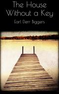 Ebook The House Without a Key di Earl Derr Biggers edito da Earl Derr Biggers