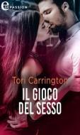 Ebook Il gioco del sesso (eLit) di Tori Carrington edito da HarperCollins Italia