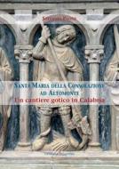 Ebook Santa Maria della Consolazione ad Altomonte di Stefania Paone edito da Gangemi Editore