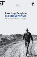 Ebook Questioni private di Negri Scaglione Piero edito da Einaudi
