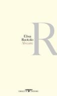 Ebook Alveare di Elisa Ruotolo edito da Crocetti