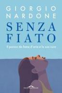 Ebook Senza fiato di Giorgio Nardone, Simona Milanese, Sabino de Bari edito da Ponte alle Grazie