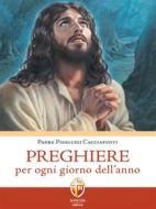 Ebook Preghiere per ogni giorno dell'anno di padre Pierluigi Cacciapuoti edito da Editrice Shalom