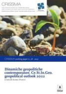 Ebook Dinamiche geopolitiche contemporanee. Ce.St.In.Geo. geopolitical outlook 2022 di AA.VV. edito da EDUCatt