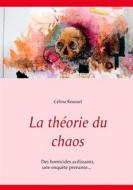 Ebook La théorie du chaos di Céline Roussel edito da Books on Demand