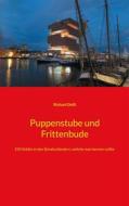 Ebook Puppenstube und Frittenbude di Richard Deiß edito da Books on Demand