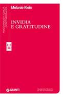 Ebook Invidia e gratitudine di Melanie Klein edito da Giunti