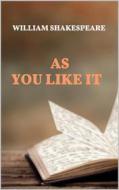Ebook As You Like It di William Shakespeare edito da Youcanprint