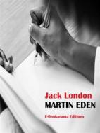 Ebook Martin Eden di Jack London edito da E-BOOKARAMA