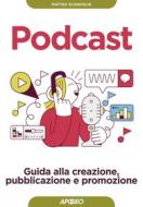Ebook Podcast di Matteo Scandolin edito da Feltrinelli Editore