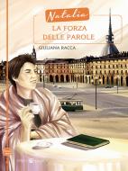 Ebook Natalia la forza delle parole di Giuliana Racca edito da Effatà Editrice