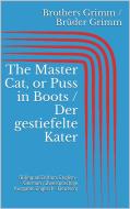 Ebook The Master Cat, or Puss in Boots / Der gestiefelte Kater (Bilingual Edition: English - German / Zweisprachige Ausgabe: Englisch - Deutsch) di Jacob Grimm, Wilhelm Grimm edito da Paperless