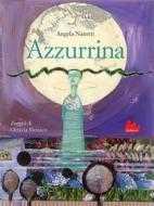Ebook Azzurrina di Angela Nanetti edito da Gallucci
