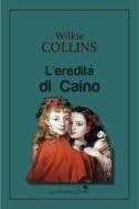 Ebook L&apos;eredità di Caino di Wilkie Collins edito da Landscape Books