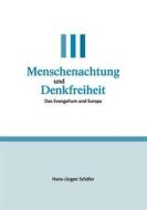 Ebook Menschenachtung und Denkfreiheit di Hans-Jürgen Schäfer edito da Books on Demand