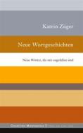 Ebook Neue Wortgeschichten di Katrin Züger edito da Books on Demand