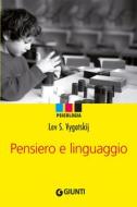 Ebook Pensiero e linguaggio di Lev S. Vygotskij edito da Giunti