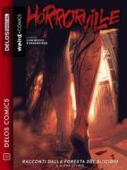 Ebook Horrorville - Racconti dalla foresta del suicidio di Luigi Boccia, Massimo Rosi edito da Delos Digital