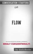 Ebook Flow: The Psychology of Optimal Experience by Mihaly Csikszentmihalyi | Conversation Starters di dailyBooks edito da Daily Books