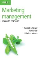 Ebook Marketing management, seconda edizione di Russel S. Winer, Dhar Ravi, Fabrizio Mosca edito da Apogeo Education