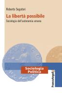 Ebook La libertà possibile. di Roberto Segatori edito da Franco Angeli Edizioni