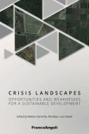 Ebook Crisis landscapes di Matteo Clemente, Rita Biasi, Luca Salvati edito da Franco Angeli Edizioni