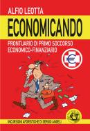 Ebook Economicando di Alfio Leotta, Sergio Angeli edito da Festina Lente Edizioni