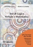 Ebook Test di Logica Verbale Matematica di Antonio Galli edito da Società Editrice Esculapio