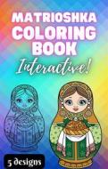 Ebook Matrioshka Coloring Book Interactive! di Cervantes Digital edito da Cervantes Digital