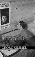Ebook The Sociology of Secrecy and of Secret Societies di Georg Simmel edito da Books on Demand