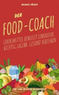 Ebook Der Food Coach di Melanie Völker edito da Books on Demand
