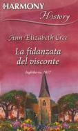 Ebook La fidanzata del visconte di Ann elizabeth Cree edito da HarperCollins Italia