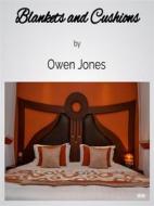 Ebook Blankets And Cushions di Owen Jones edito da Tektime