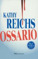 Ebook Ossario di Reichs Kathy edito da BUR