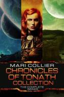 Ebook Chronicles Of Tonath Collection di Mari Collier edito da Next Chapter