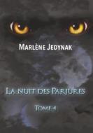 Ebook La nuit des Parjures di Marlène Jedynak edito da Books on Demand