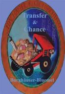 Ebook Transfer & Chance di Burghäuser Bluemel edito da Books on Demand