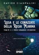 Ebook Lissa e le corazzate della regia marina di Davide Ciampalini edito da Booksprint