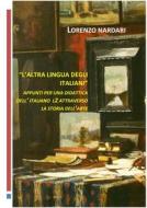Ebook L' altra lingua degli italiani. di LORENZO NARDARI edito da Zimur