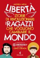 Ebook Libertà! di Andrea Melis edito da Feltrinelli Editore