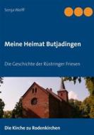 Ebook Meine Heimat Butjadingen di Sonja Wolff edito da Books on Demand