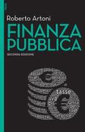 Ebook Finanza pubblica II edizione di Roberto Artoni edito da Egea