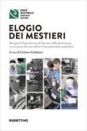 Ebook Elogio dei mestieri di AA.VV. edito da Rubbettino Editore