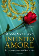 Ebook Infinito amore di Nava Massimo edito da Mondadori