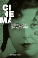 Ebook Cinematocrazia di Massimo Donà edito da Mimesis Edizioni