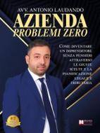 Ebook Azienda Problemi Zero di Antonio Laudando edito da Bruno Editore